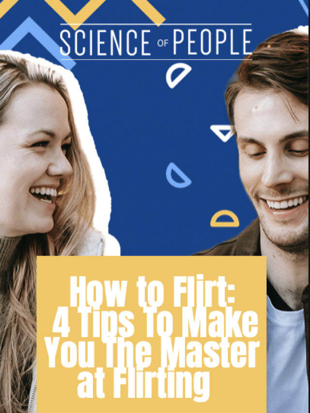 How to 8 To Make You The Master at Flirting