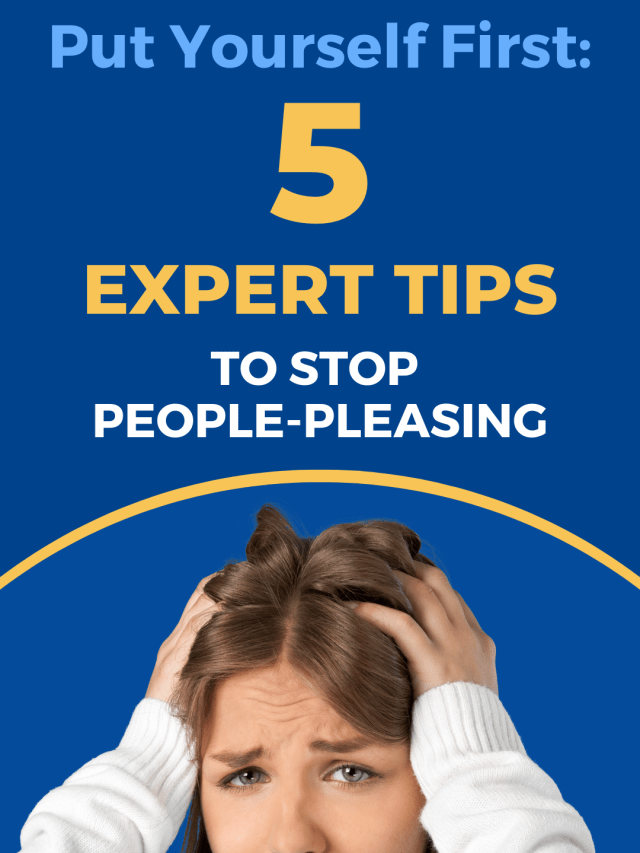 5 Expert Tips To Stop People Pleasing Science Of People